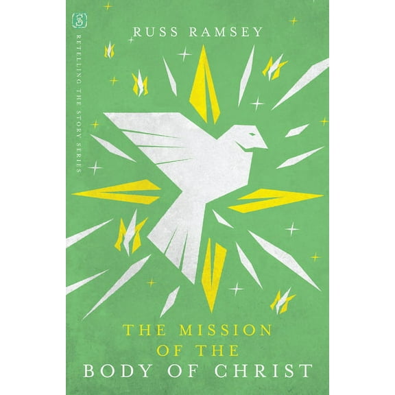 Retelling the Story The Mission of the Body of Christ, (Paperback)