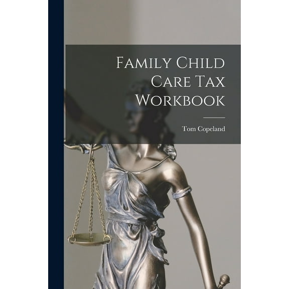 Family Child Care Tax Workbook, (Paperback)