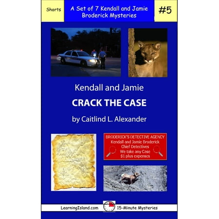 Kendall Pump Sets - Kendall and Jamie Crack the Case: A Set of Seven 15-Minute Mysteries - eBook