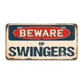 thumbnail image 1 of SignMission A-LP-04-1152 Beware of Swingers Aluminum License Plate, 1 of 1