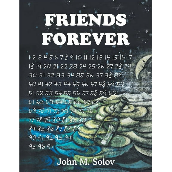 Friends Forever (Paperback) by John M Solov