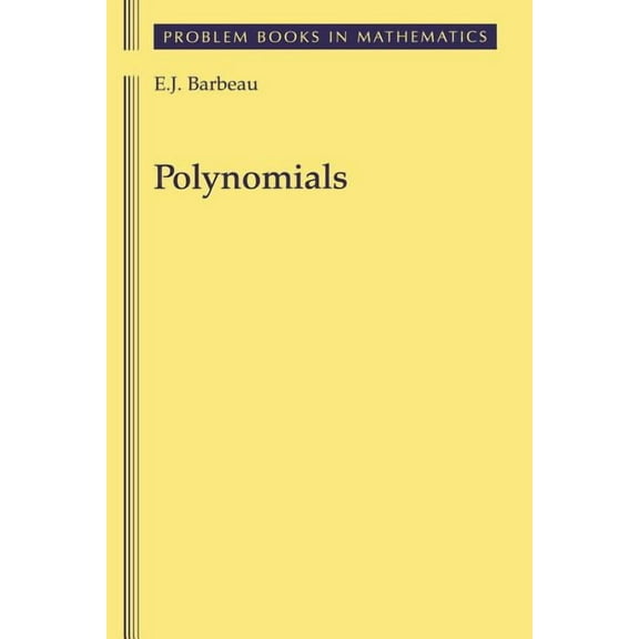Problem Books in Mathematics Polynomials, (Paperback)
