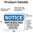 thumbnail image 2 of (2 Pack) Employees Only Deliveries Please Use Main OSHA Notice Sign, 2 of 7
