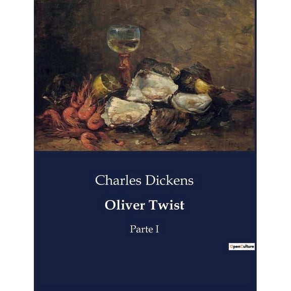 Oliver Twist: La historia de un huÃ©rfano en la Inglaterra victoriana, (Paperback)
