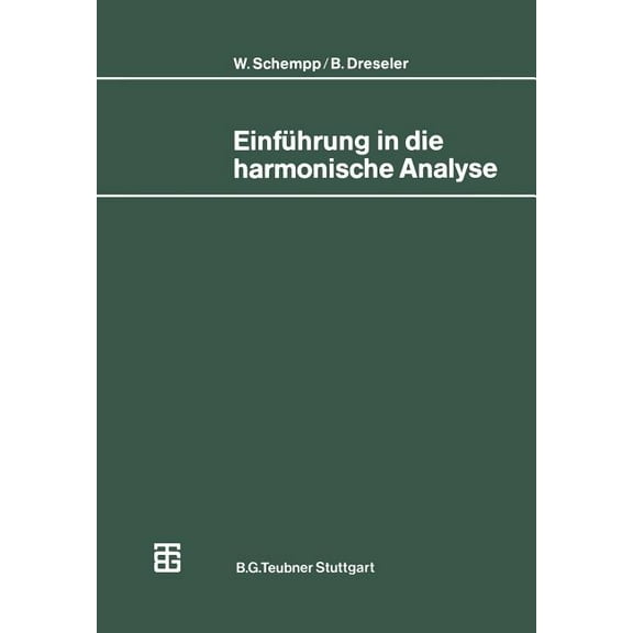 Mathematische LeitfÃ¤den EinfÃ¼hrung in Die Harmonische Analyse, (Paperback)