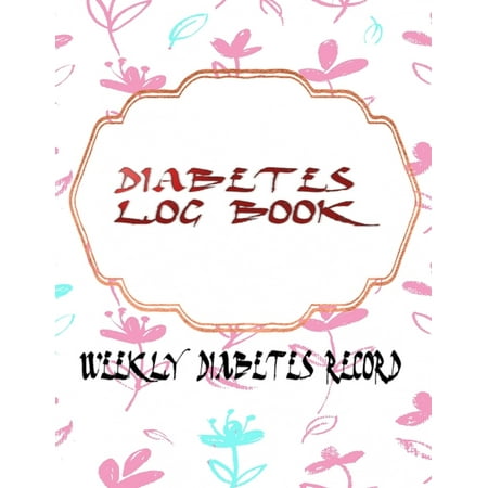 Diabetic Record Keeping Book: Notebook Diary Pages Of Diabetes Log Sheets To Keep Track Blood Sugar Levels. It Is The Best Gift For Diabetic Dad -