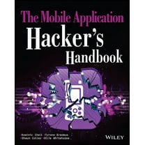 The Mobile Application Hacker's Handbook (Paperback)