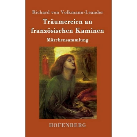 Träumereien an französischen Kaminen: Märchensammlung (Hardcover)