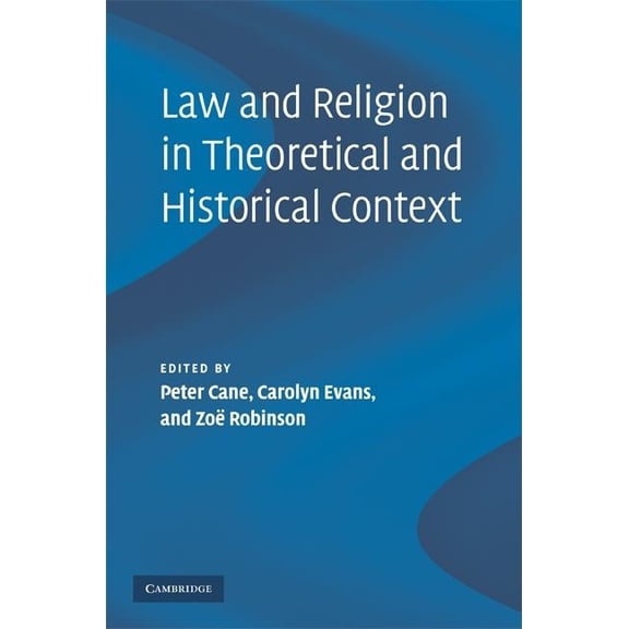 Law and Religion in Theoretical and Historical Context, (Hardcover)