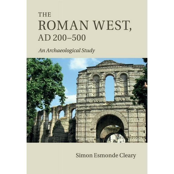 The Roman West, AD 200-500, (Paperback)