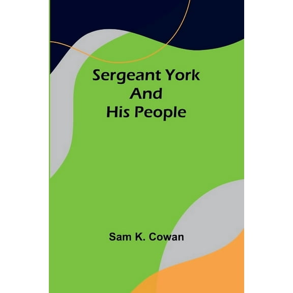 Sergeant York And His People, (Paperback)