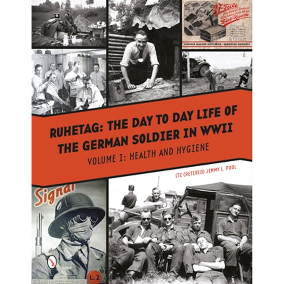 Pre-Owned Ruhetag The Day-to-Day Life of the German Soldier in WWII