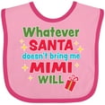 thumbnail image 3 of Inktastic Christmas Whatever Santa Doesn't Bring Me Mimi Will Boys or Girls Baby Bib, 3 of 4