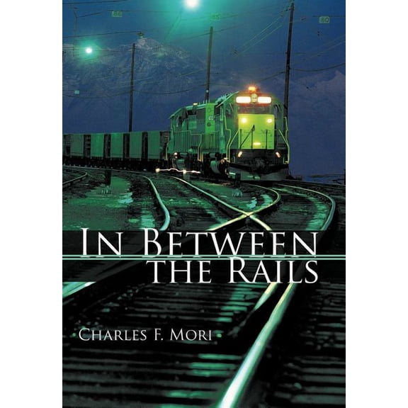 In Between the Rails