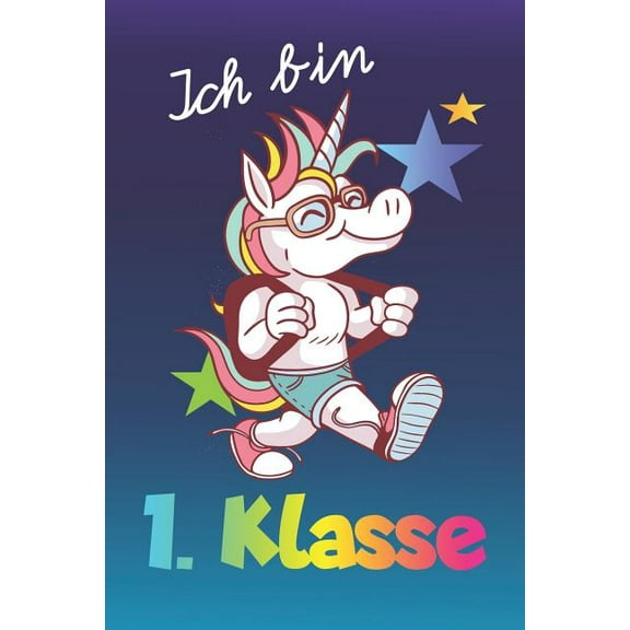 Ich bin 1. Klasse: A5 Lineatur 1 / Schulheft / Schreibheft / für 1. Klasse und Erstklässler (Paperback)