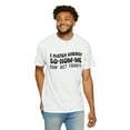 thumbnail image 6 of I Match Energy So How We Gon Act Today Comfort Colors Shirt, 6 of 6