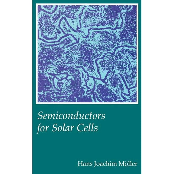 Artech House Optoelectronics Library: Semiconductors for Solar Cells (Hardcover)