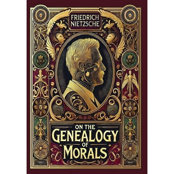 On the Genealogy of Morals (Collector's Edition) (Laminated Hardback with Jacket), (Hardcover)