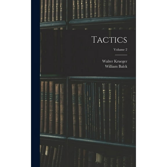 Tactics; Volume 2 (Hardcover)