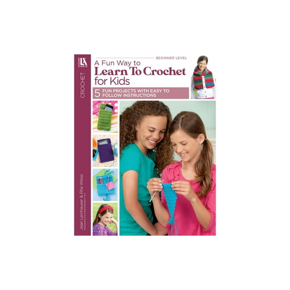 Leisure Arts Learn to Crochet For Kids Crochet Book – Crochet Pattern Book with Step-by-Step Instructions, Stitch Techniques, and Designs for Beginners & Experienced Crafters