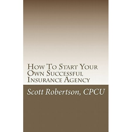 How to Start Your Own Successful Insurance Agency