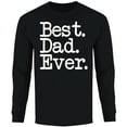 thumbnail image 1 of Men Best Dad Ever Typewriter Font Long Sleeve Shirt, 1 of 2