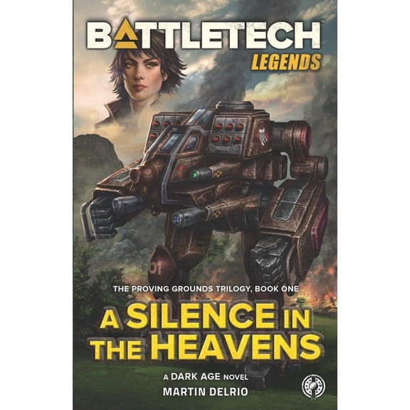 BattleTech Legends: A Silence in the Heavens (The Proving Grounds Trilogy, Book One) (Paperback)