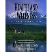 Health and Wellness Fifth Edition, Web-Enhanced [Textbook Binding - Used]