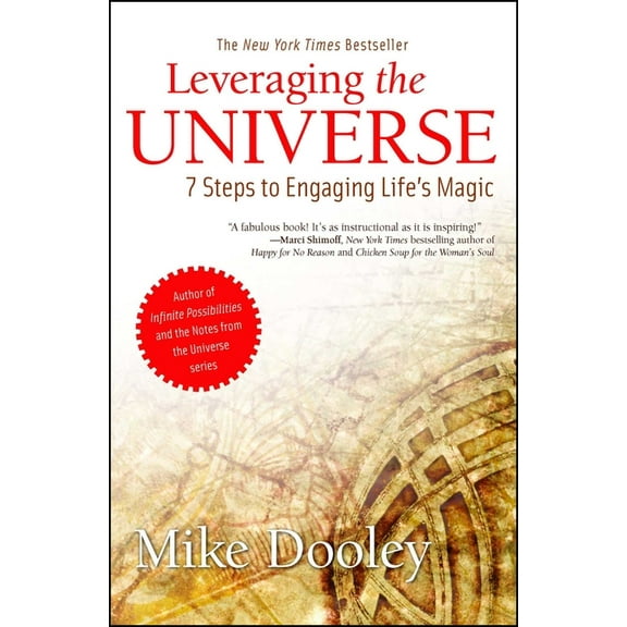 The Infinite Possibilities Collection Leveraging the Universe: 7 Steps to Engaging Life's Magic, Book 8, (Paperback)
