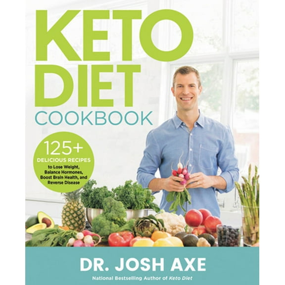 Pre-Owned Keto Diet Cookbook: 125  Delicious Recipes to Lose Weight, Balance Hormones, Boost Brain Health, and Reverse Disease (Hardcover) 0316427187 9780316427180