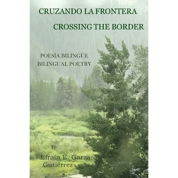 Cruzando la frontera - Crossing the Border : PoesÃa Bilingüe - Bilingual Poetry (Paperback)