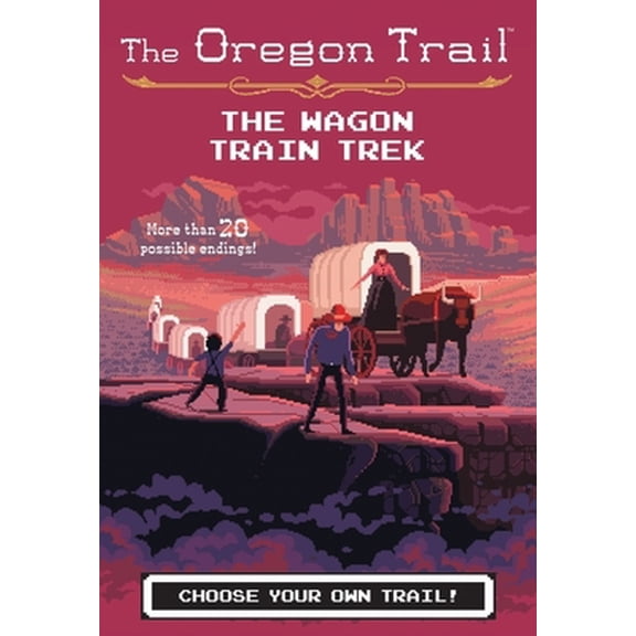 Pre-Owned The Oregon Trail: The Wagon Train Trek (Paperback) 1328627152 9781328627155