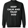 thumbnail image 2 of OXI Crewneck Sweatshirt - Keep Calm And Trust God, Basic Casual Sweatshirts for Men's and Women Fleece Sweatshirt Long Sleeve - Dark Heather 2X-Large, 2 of 2