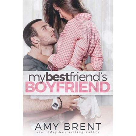 My Best Friend's Boyfriend - eBook