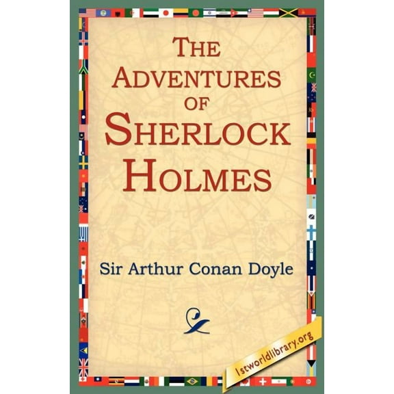 The Adventures of Sherlock Holmes, (Paperback)
