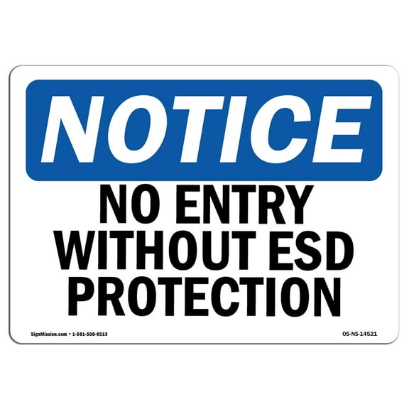 OSHA Notice Sign - No Entry Without ESD Protection | Plastic Sign | Protect Your Business, Construction Site, Warehouse & Shop Area | Made in the USA