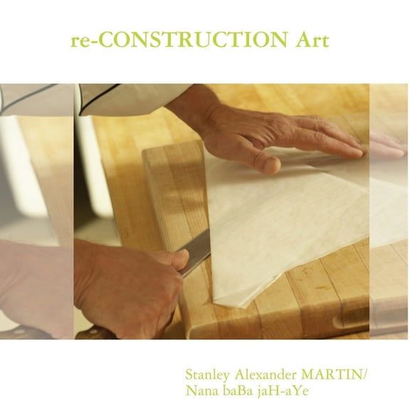 re-CONSTRUCTION Art, (Paperback)