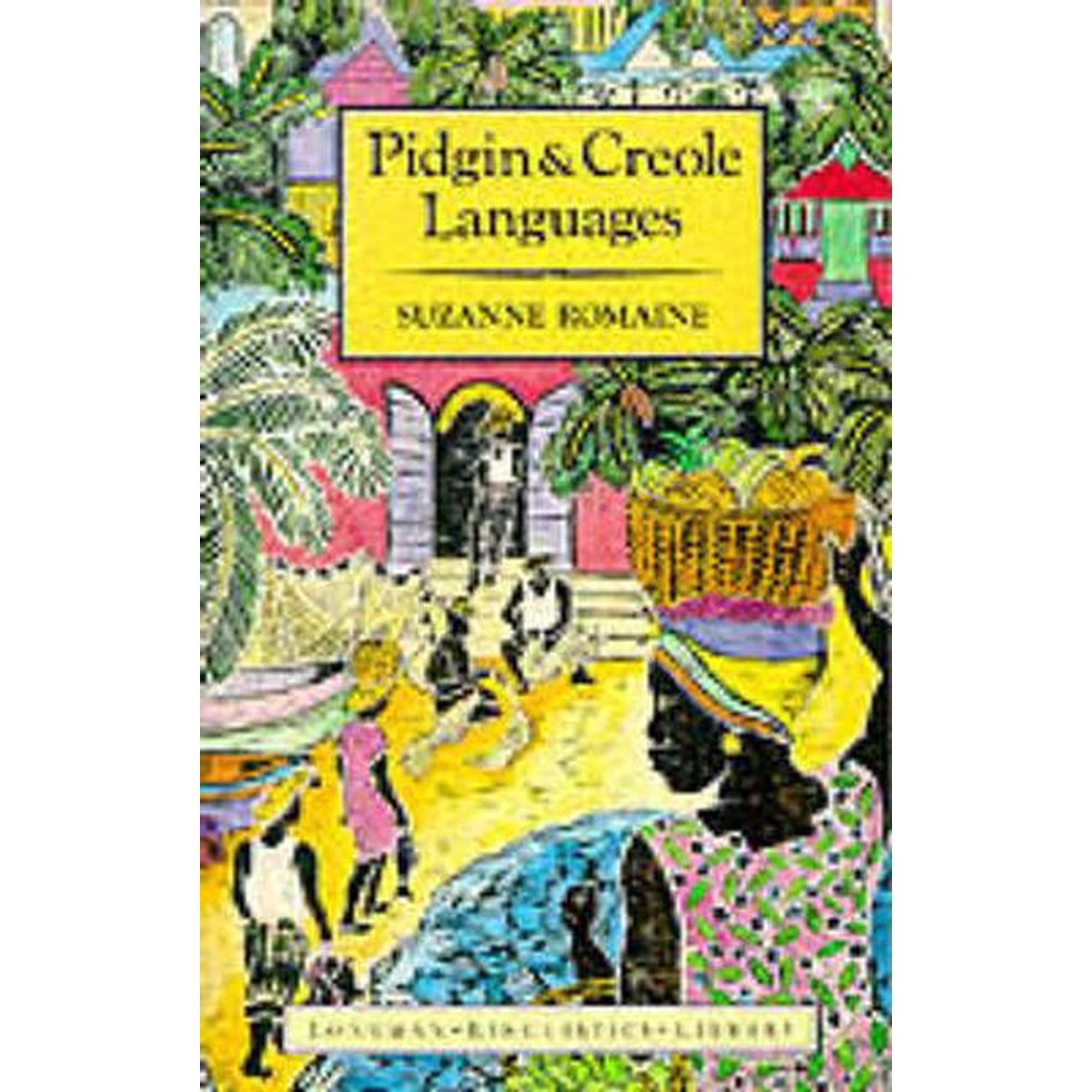 Longman Linguistics Library Pidgin and Creole Languages, (Paperback)