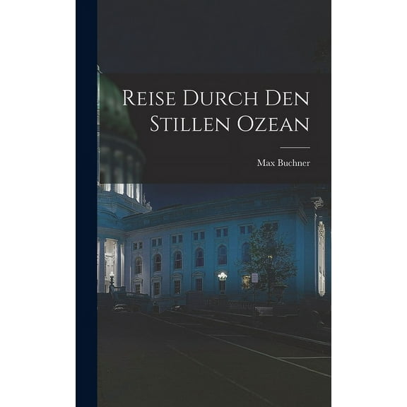 Reise Durch den Stillen Ozean (Hardcover)
