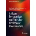 thumbnail image 4 of African Perspectives on Ethics for Healthcare Professionals (Advancing Global Bioethics), 4 of 4
