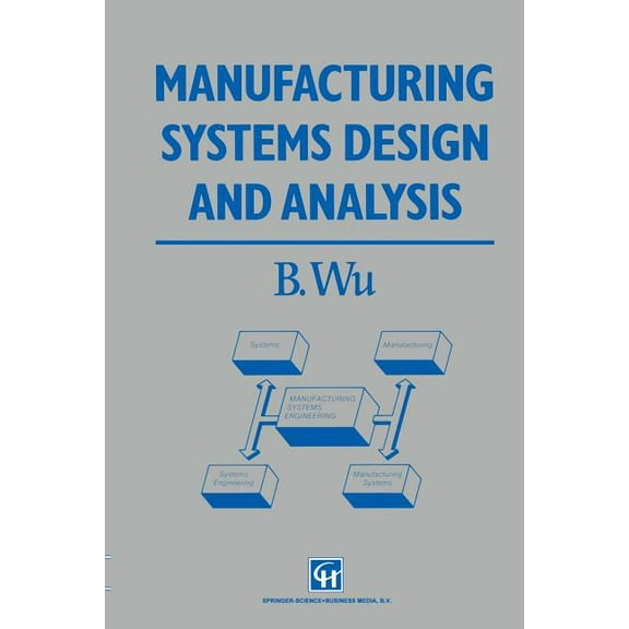 Manufacturing Systems Design and Analysis, (Paperback)