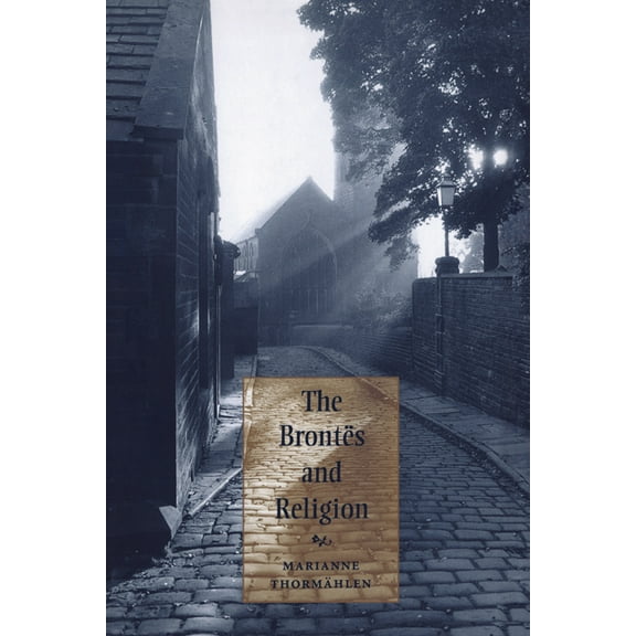 The Brontes and Religion, (Paperback)