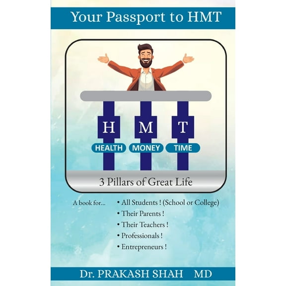 Your Passport to HMT: 3 Pillars of Great Life, (Paperback)