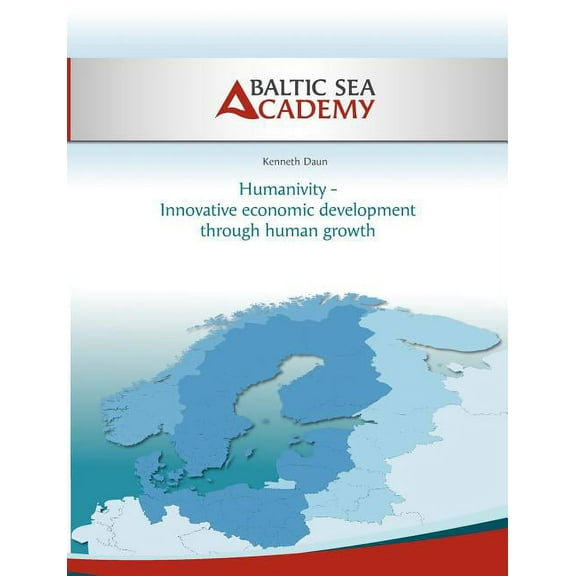 Humanivity - Innovative economic development through human growth, (Paperback)