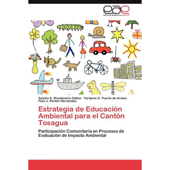 Estrategia de Educacion Ambiental Para El Canton Tosagua, (Paperback)