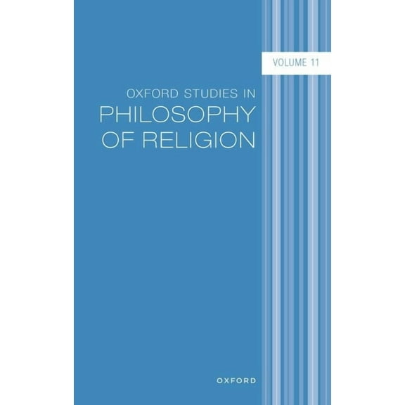 Oxford Studies in Philosophy of Religion Oxford Studies in Philosophy of Religion: Volume 11, (Hardcover)