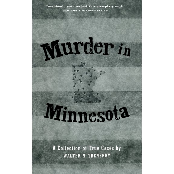 Pre-Owned Murder in Minnesota: A Collection of True Cases (Paperback) 0873511808 9780873511803