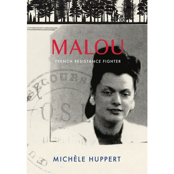Malou: French Resistance Fighter, (Hardcover)