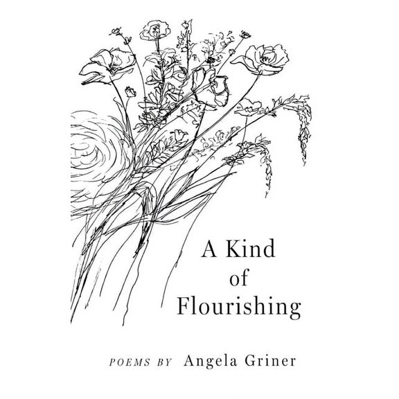 A Kind of Flourishing, (Paperback)