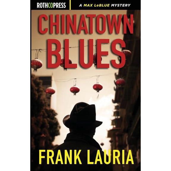 Max Lebleu Chinatown Blues, Book 2, (Paperback)